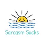 Sarcasm Sucks - teal